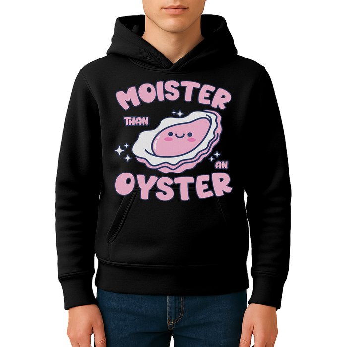 Moister Than An Oyster Inappropriate Shellfish Funny Raunchy Kids Hoodie