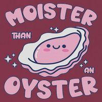 Moister Than An Oyster Inappropriate Shellfish Funny Raunchy 16oz Travel Tumbler