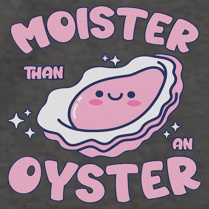 Moister Than An Oyster Inappropriate Shellfish Funny Raunchy Vector Backpack