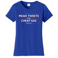 Mean Tweets And Cheap Gas 2024 Funny Pro Trump Cute Gift Women's T-Shirt