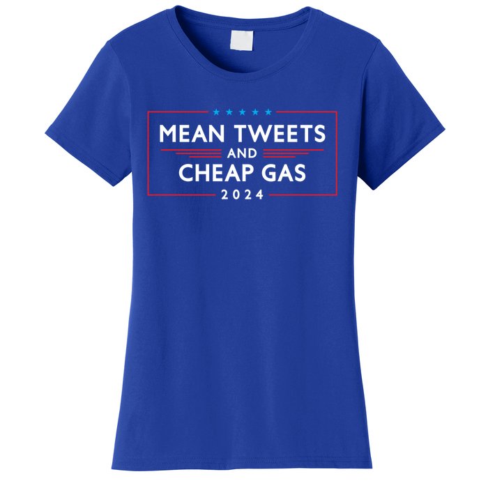 Mean Tweets And Cheap Gas 2024 Funny Pro Trump Cute Gift Women's T-Shirt