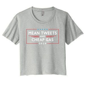 Mean Tweets And Cheap Gas 2024 Funny Pro Trump Cute Gift Women's Crop Top Tee