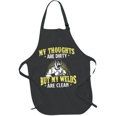 My Thoughts Are Dirty But My Welds Are Clean Funny Welder Full-Length Apron With Pockets