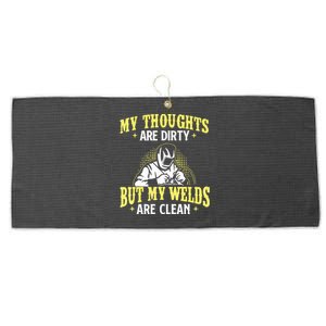 My Thoughts Are Dirty But My Welds Are Clean Funny Welder Large Microfiber Waffle Golf Towel