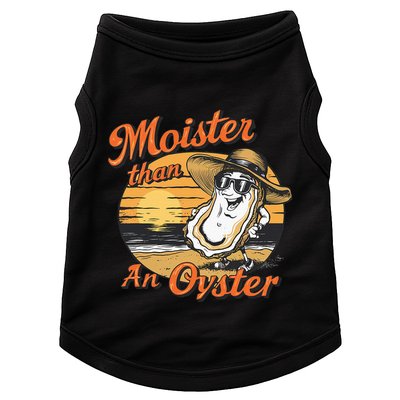 Moisture Than An Oyster Funny Shellfish Shuck Doggie Tank