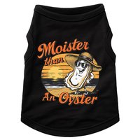 Moisture Than An Oyster Funny Shellfish Shuck Doggie Tank