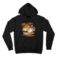 Moisture Than An Oyster Funny Shellfish Shuck Hoodie