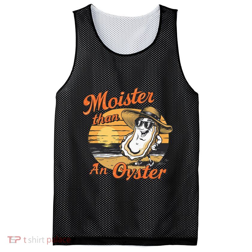 Moisture Than An Oyster Funny Shellfish Shuck Mesh Reversible Basketball Jersey Tank