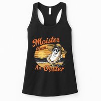 Moisture Than An Oyster Funny Shellfish Shuck Womens Tank Top