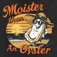 Moisture Than An Oyster Funny Shellfish Shuck Trucker Hat