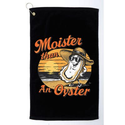 Moisture Than An Oyster Funny Shellfish Shuck Golf Towel