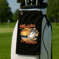 Moisture Than An Oyster Funny Shellfish Shuck Golf Towel