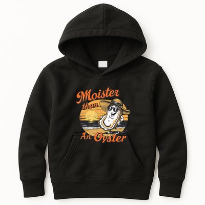 Moisture Than An Oyster Funny Shellfish Shuck Kids Hoodie
