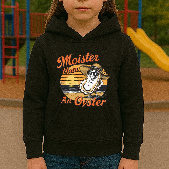 Moisture Than An Oyster Funny Shellfish Shuck Kids Hoodie