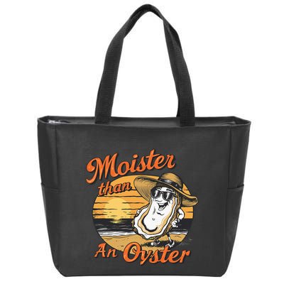 Moisture Than An Oyster Funny Shellfish Shuck Zip Tote Bag