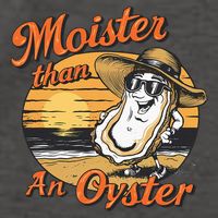 Moisture Than An Oyster Funny Shellfish Shuck Vector Backpack