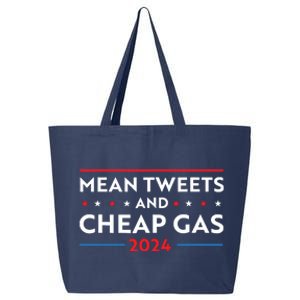 Mean Tweets And Cheap Gas Funny 2024 Pro Trump 25L Jumbo Tote