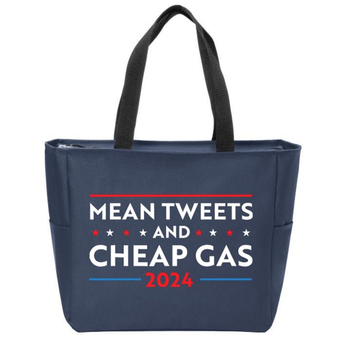 Mean Tweets And Cheap Gas Funny 2024 Pro Trump Zip Tote Bag