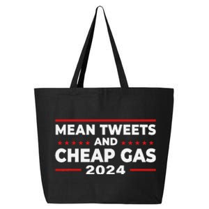 Mean Tweets And Cheap Gas Funny Donald Trump 2024 Election 25L Jumbo Tote