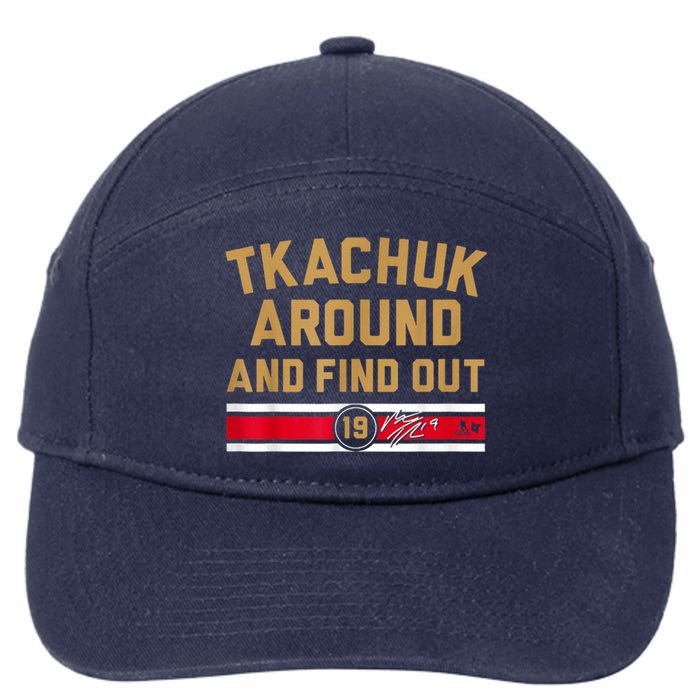 Tkachuk Around And Find Out Florida Hockey 7-Panel Snapback Hat