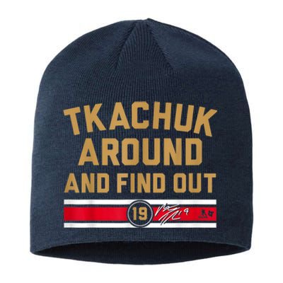 Tkachuk Around And Find Out Florida Hockey Sustainable Beanie