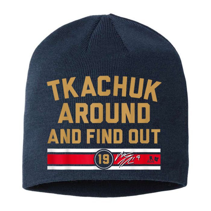 Tkachuk Around And Find Out Florida Hockey Sustainable Beanie