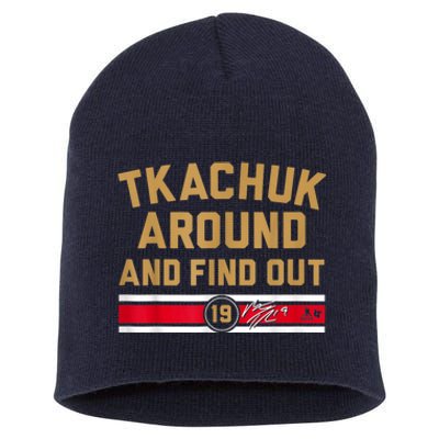 Tkachuk Around And Find Out Florida Hockey Short Acrylic Beanie