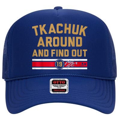 Tkachuk Around And Find Out Florida Hockey High Crown Mesh Back Trucker Hat