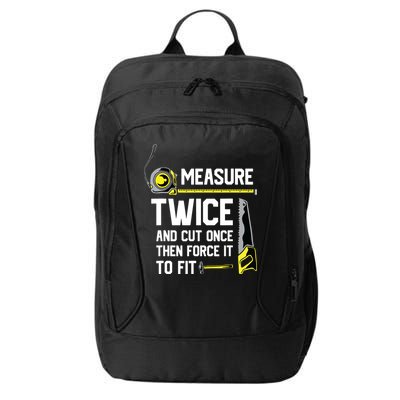 Measure Twice And Cut Once Funny Woodworking City Backpack