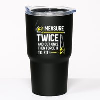 Measure Twice And Cut Once Funny Woodworking Tumbler