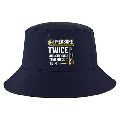 Measure Twice And Cut Once Funny Woodworking Cool Comfort Performance Bucket Hat