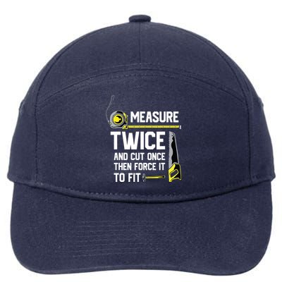 Measure Twice And Cut Once Funny Woodworking 7-Panel Snapback Hat