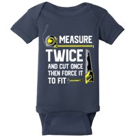 Measure Twice And Cut Once Funny Woodworking Baby Bodysuit