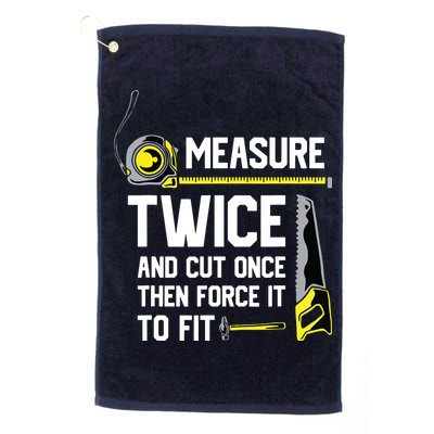 Measure Twice And Cut Once Funny Woodworking Golf Towel