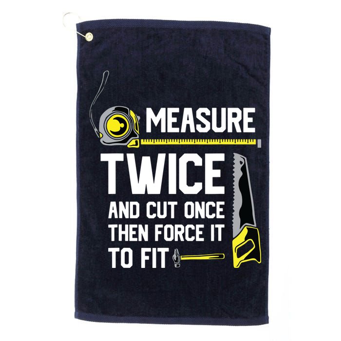 Measure Twice And Cut Once Funny Woodworking Golf Towel