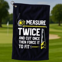 Measure Twice And Cut Once Funny Woodworking Golf Towel