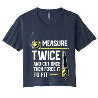 Measure Twice And Cut Once Funny Woodworking Crop Top
