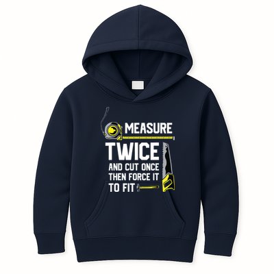 Measure Twice And Cut Once Funny Woodworking Kids Hoodie