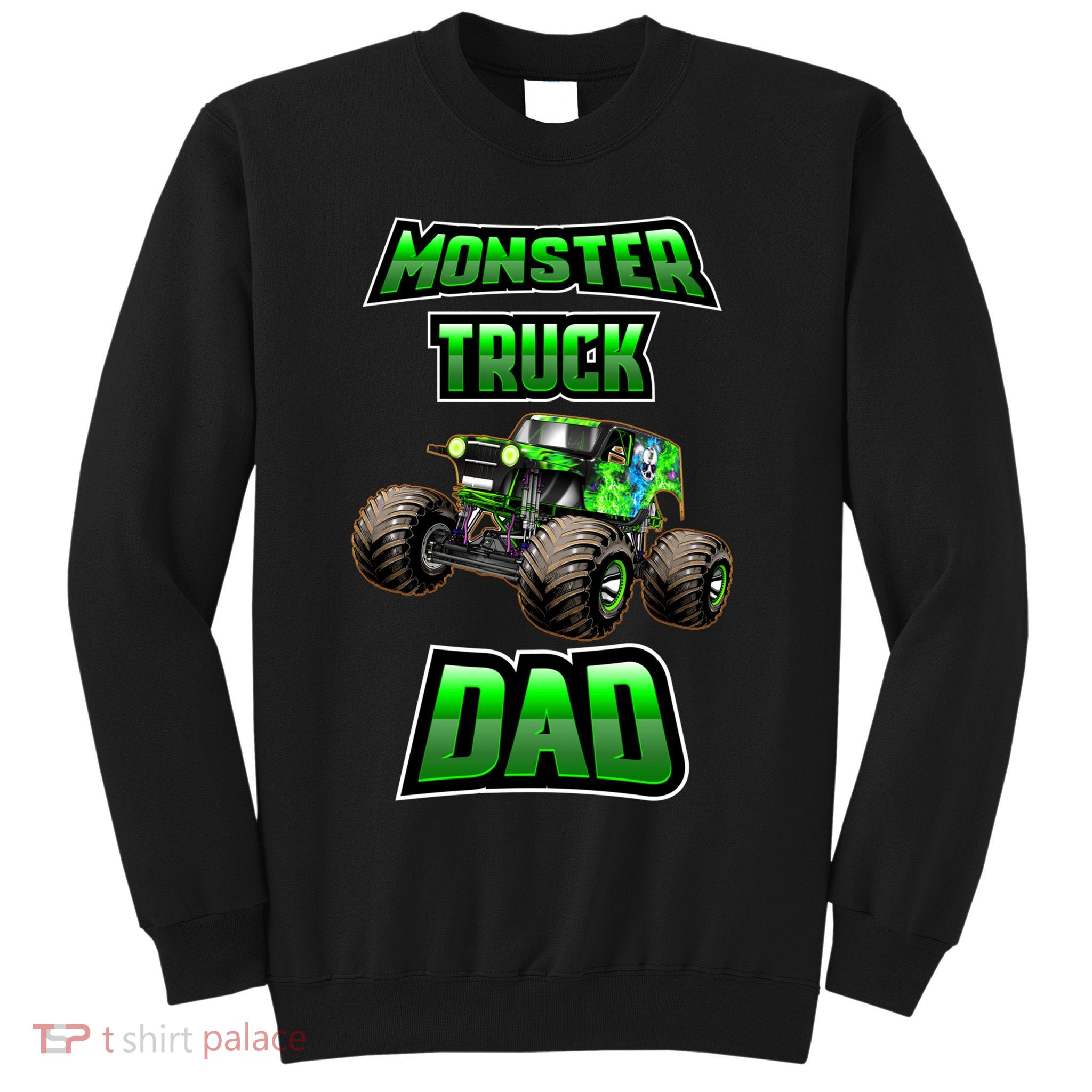 Monster Trucks Are My Jam Monster Truck Dad Sweatshirt