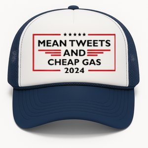 Mean Tweets And Cheap Gas Funny 2024 Pro Trump Trucker Hat