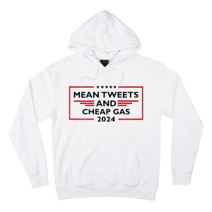 Mean Tweets And Cheap Gas Funny 2024 Pro Trump Hoodie