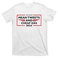 Mean Tweets And Cheap Gas Funny 2024 Pro Trump T-Shirt