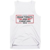 Mean Tweets And Cheap Gas Funny 2024 Pro Trump Tank Top