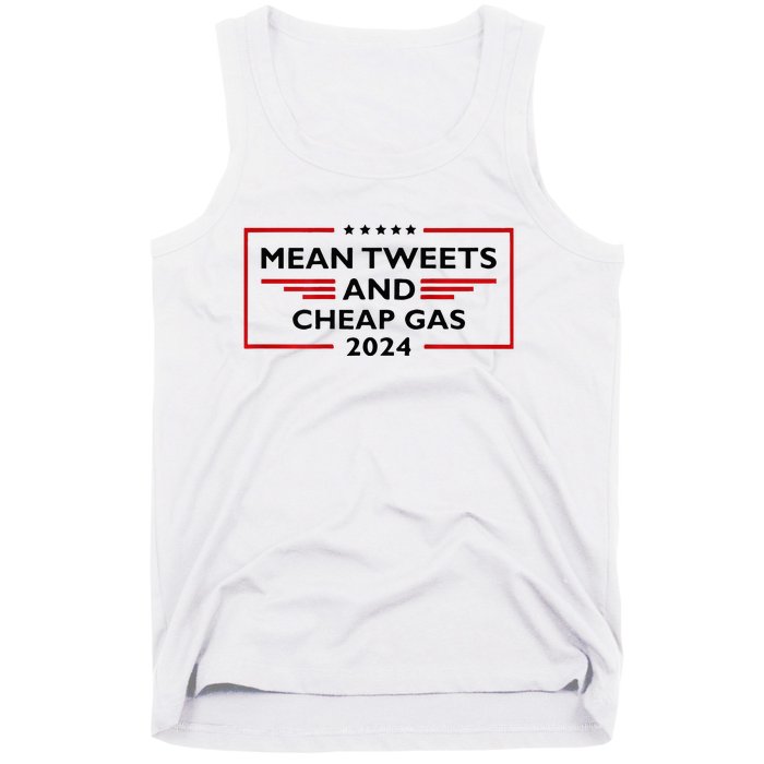 Mean Tweets And Cheap Gas Funny 2024 Pro Trump Tank Top