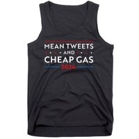 Mean Tweets And Cheap Gas Funny 2024 Pro Trump Tank Top