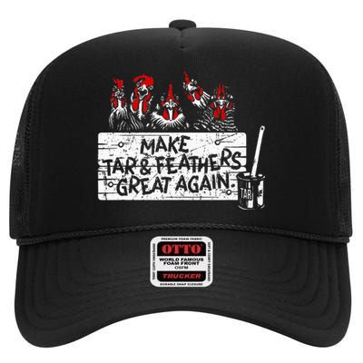 Make Tar And Feathers Great Again Chickens Animal High Crown Mesh Back Trucker Hat