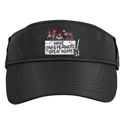 Make Tar And Feathers Great Again Chickens Animal Adult Drive Performance Visor