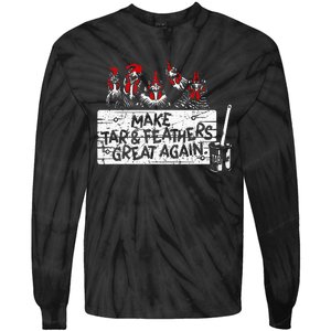 Make Tar And Feathers Great Again Chickens Animal Tie-Dye Long Sleeve Shirt