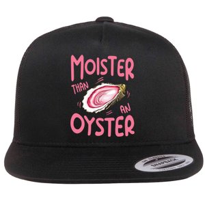 Moister Than An Oyster Flat Bill Trucker Hat