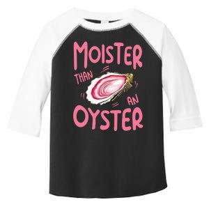 Moister Than An Oyster Toddler Fine Jersey T-Shirt